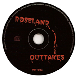 ROSELAND OUTTAKES