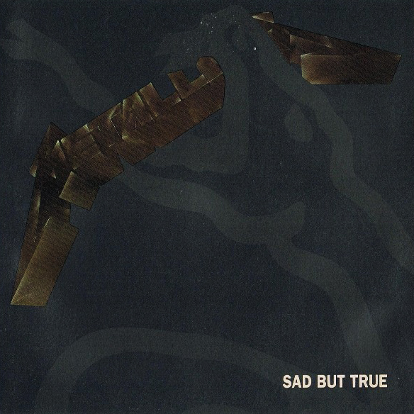 Sad But True (1991)