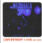 LIVE DETROIT 11/98 AND MORE